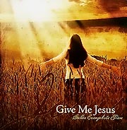 Galkin Evangelistic Team -- Give Me Jesus