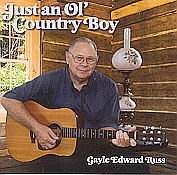 Gayle Edward Russ -- Just An Ol' Country Boy