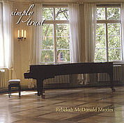 Rebekah McDonald Maxim -- Simply Trust