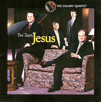 The Calvary Quartet -- I've Seen Jesus