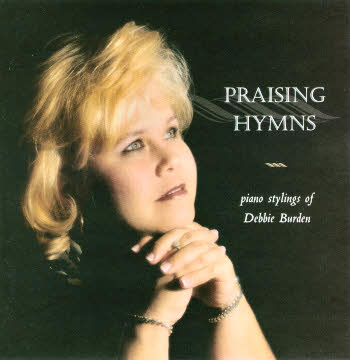 Fashioned Christian Radio on Debbie Burden    Praising Hymns