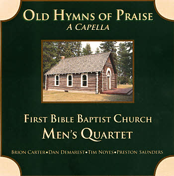  Fashioned Christian Radio on Bible Baptist Church Men S Quartet    Old Hymns Of Praise A Capella