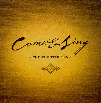 The Stouffer Men -- Come And Sing