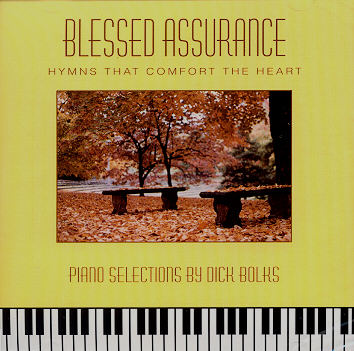 Dick Bolks -- Blessed Assurance