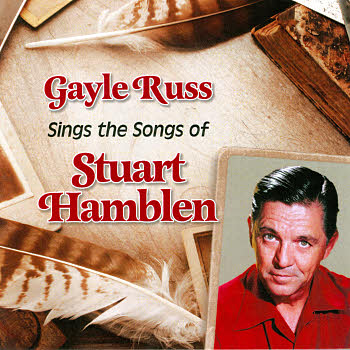 Gayle Edward Russ -- Sings The Songs Of Stuart Hamblen