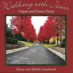 Nancy And Melody Lundmark -- Walking With Jesus